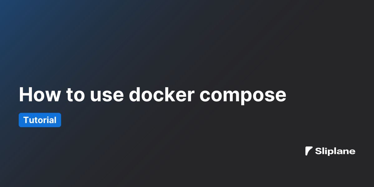 How to use docker compose